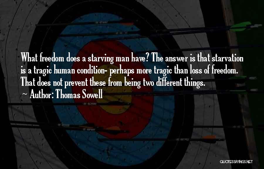 A Tragic Loss Quotes By Thomas Sowell