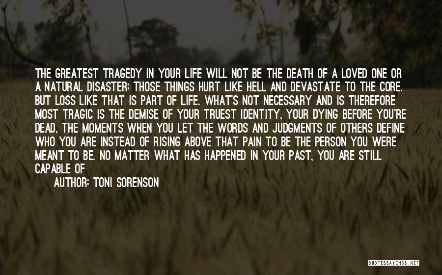 A Tragic Loss Quotes By Toni Sorenson