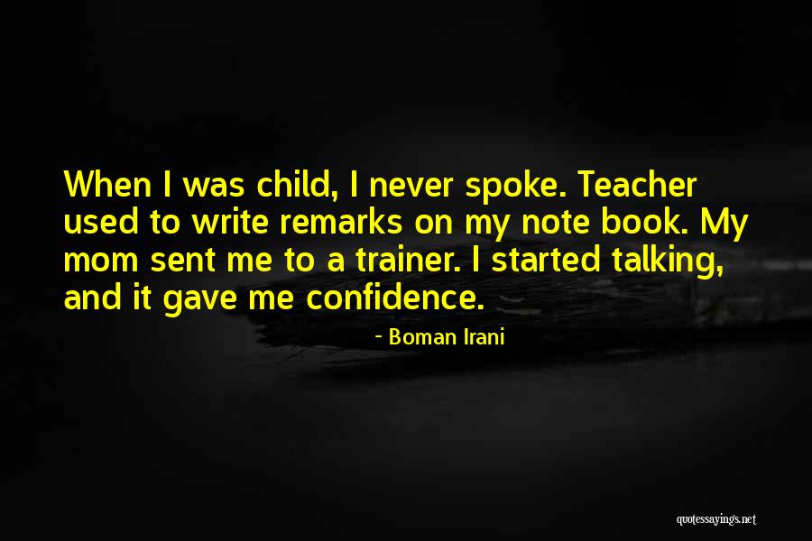 A Trainer Quotes By Boman Irani A Trainer Quotes By Boman Irani