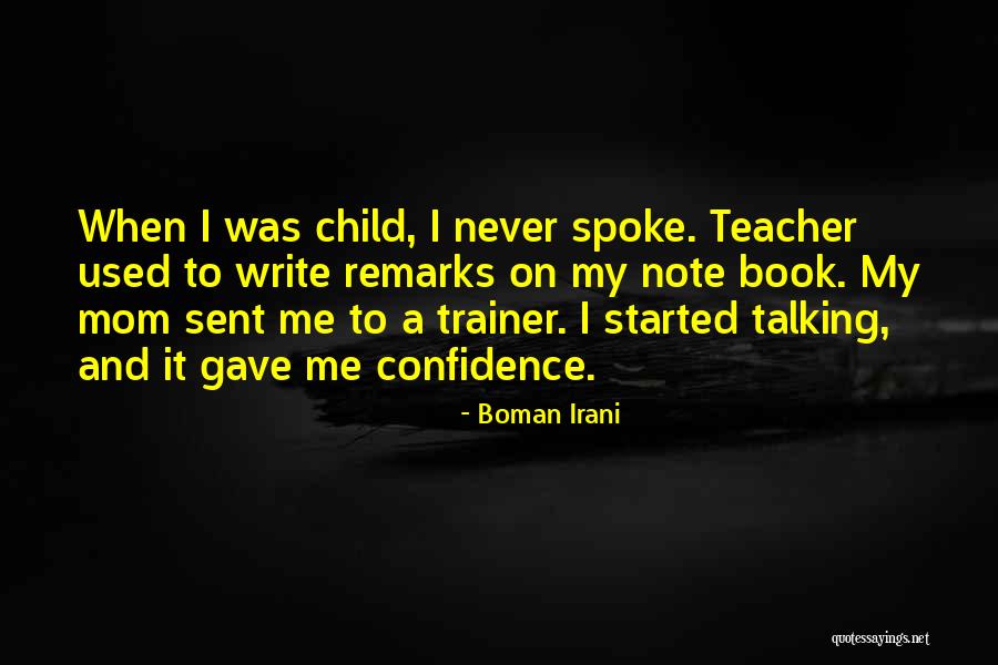 A Trainer Quotes By Boman Irani