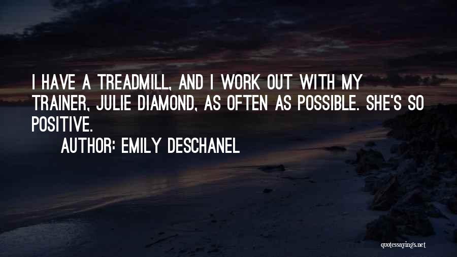 A Trainer Quotes By Emily Deschanel