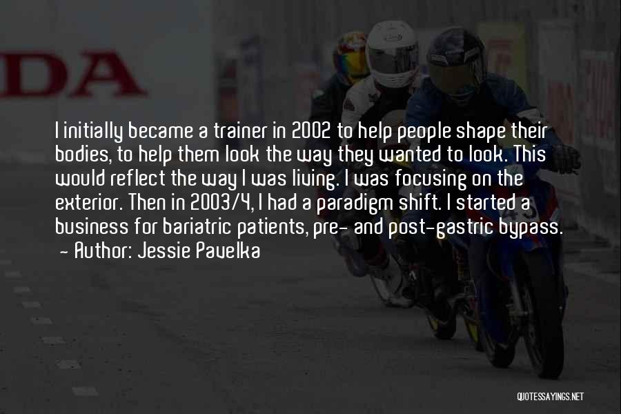 A Trainer Quotes By Jessie Pavelka