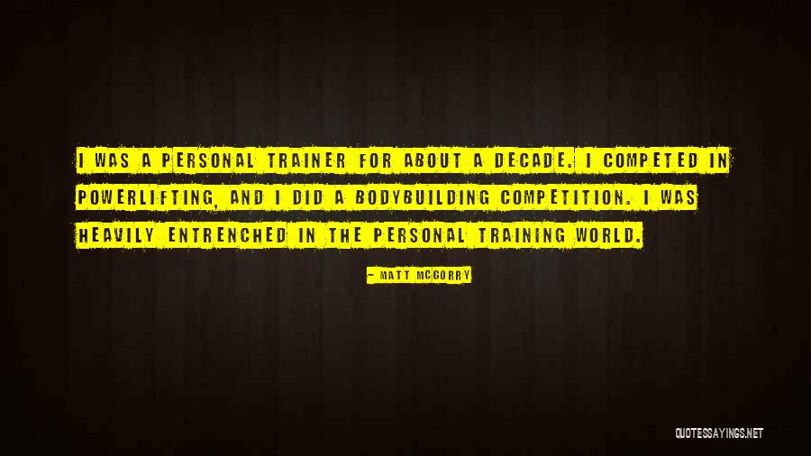 A Trainer Quotes By Matt McGorry