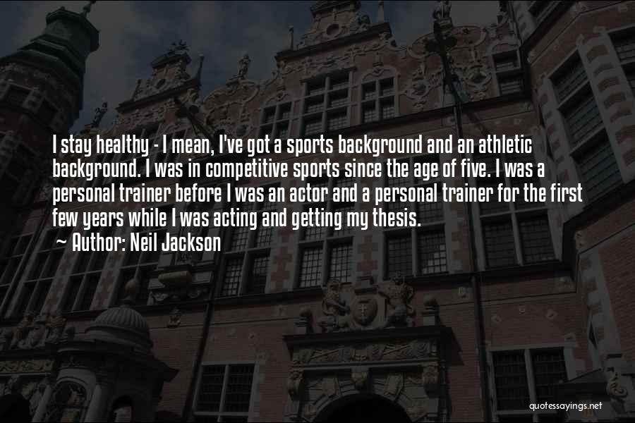 A Trainer Quotes By Neil Jackson