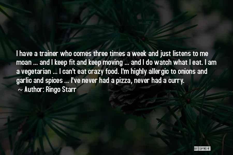A Trainer Quotes By Ringo Starr