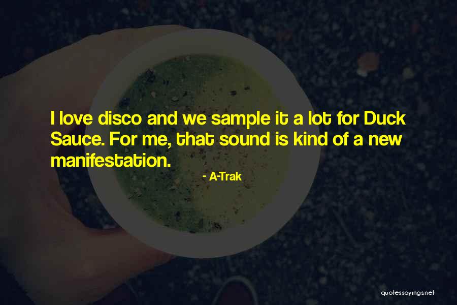 A-Trak Quotes 2091907