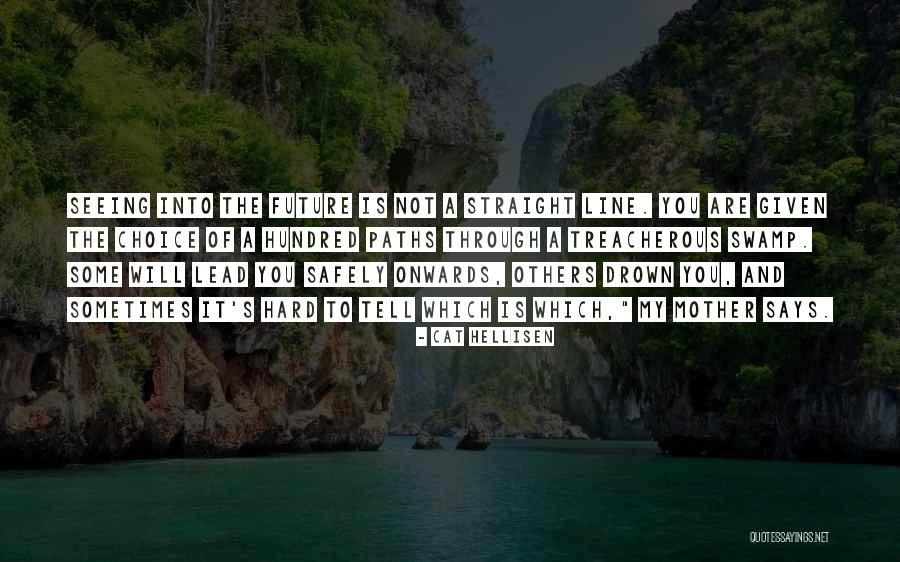 A Treacherous Quotes By Cat Hellisen A Treacherous Quotes By Cat Hellisen