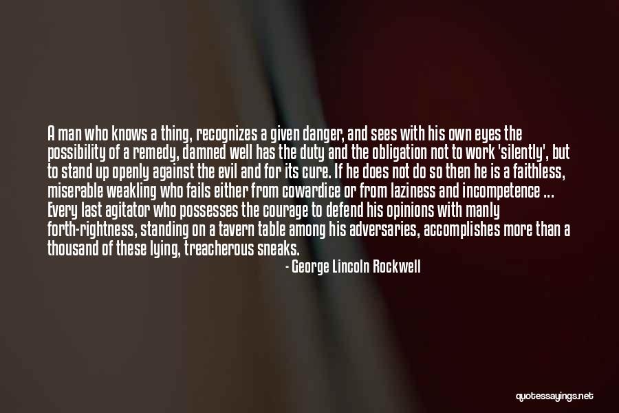 A Treacherous Quotes By George Lincoln Rockwell A Treacherous Quotes By George Lincoln Rockwell