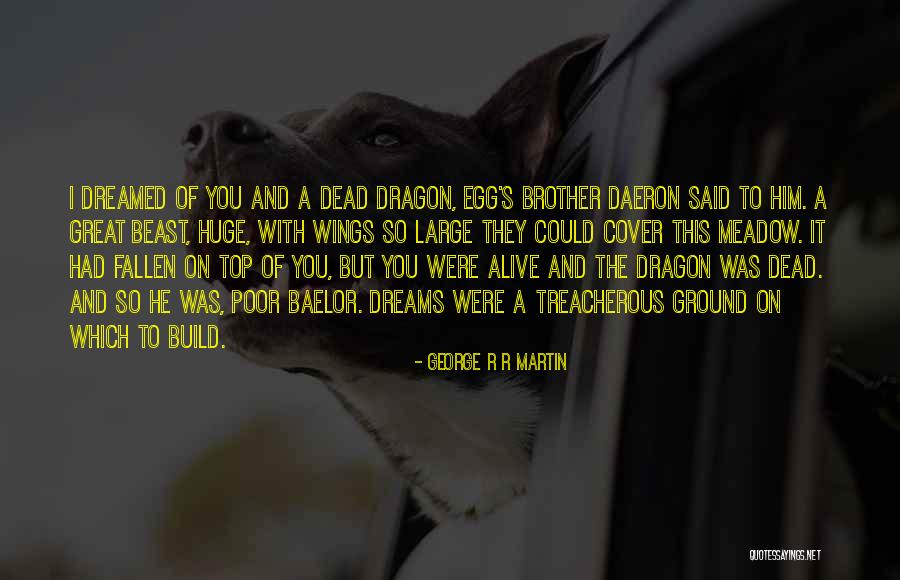 A Treacherous Quotes By George R R Martin A Treacherous Quotes By George R R Martin