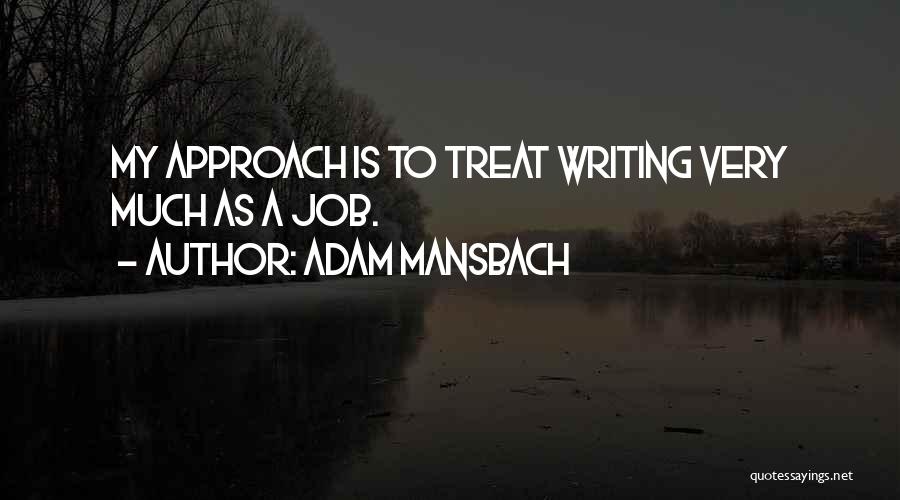 A Treat Quotes By Adam Mansbach