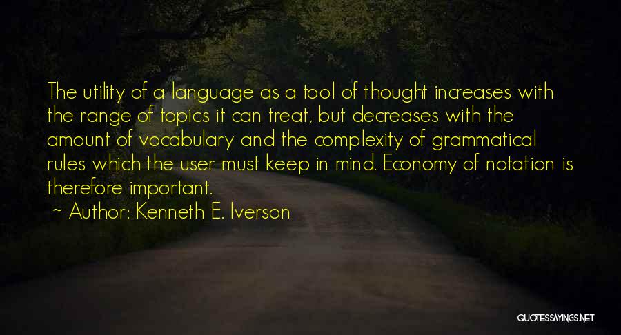 A Treat Quotes By Kenneth E. Iverson