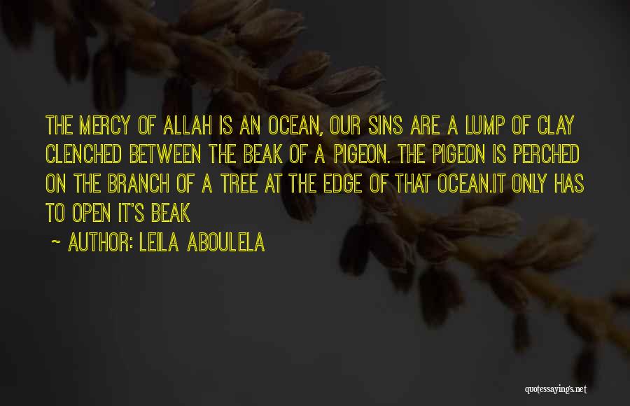 A Tree Branch Quotes By Leila Aboulela