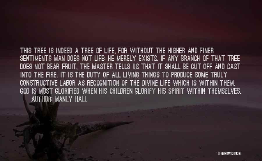 A Tree Branch Quotes By Manly Hall