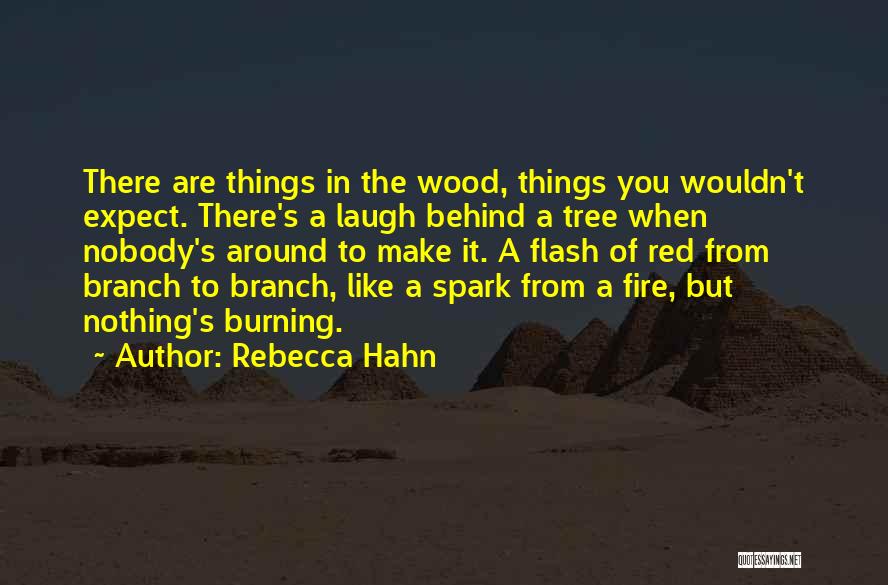 A Tree Branch Quotes By Rebecca Hahn