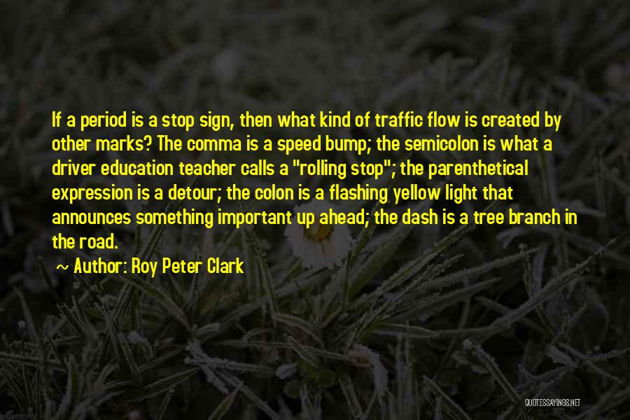 A Tree Branch Quotes By Roy Peter Clark