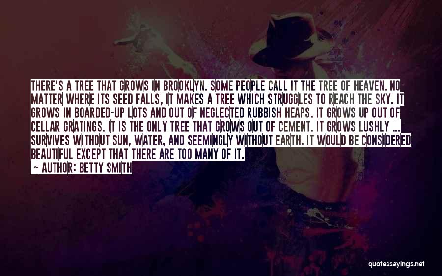 A Tree Grows In Brooklyn Quotes By Betty Smith