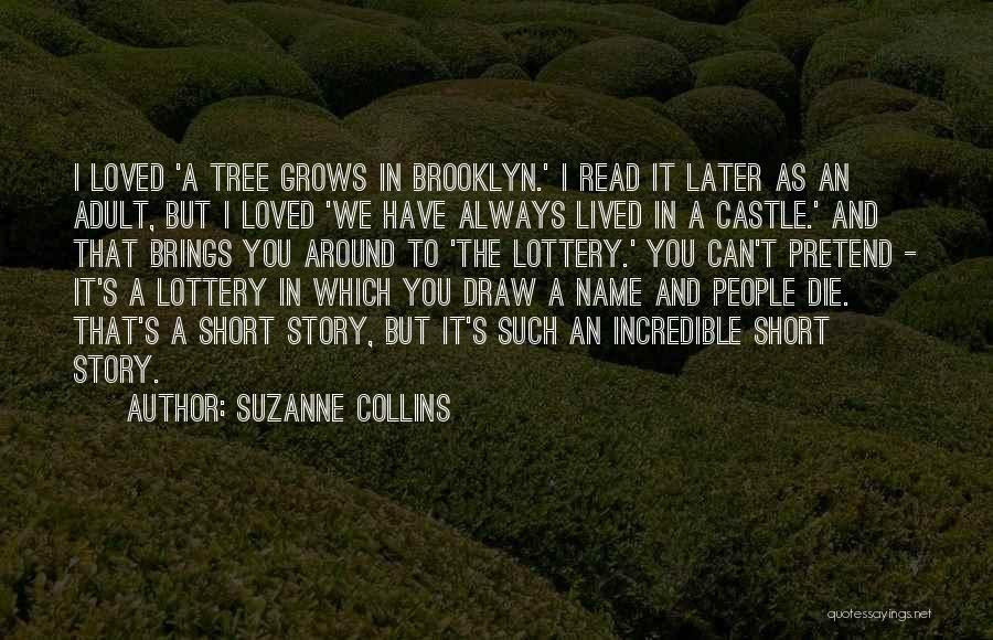 A Tree Grows In Brooklyn Quotes By Suzanne Collins