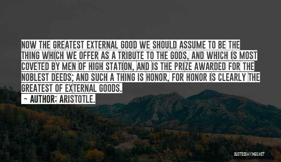 A Tribute Quotes By Aristotle.