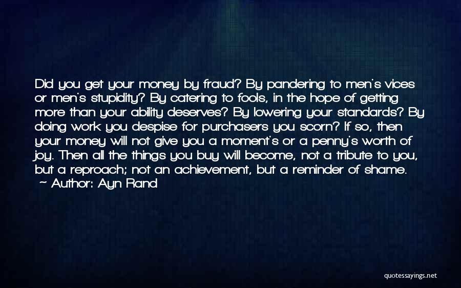 A Tribute Quotes By Ayn Rand