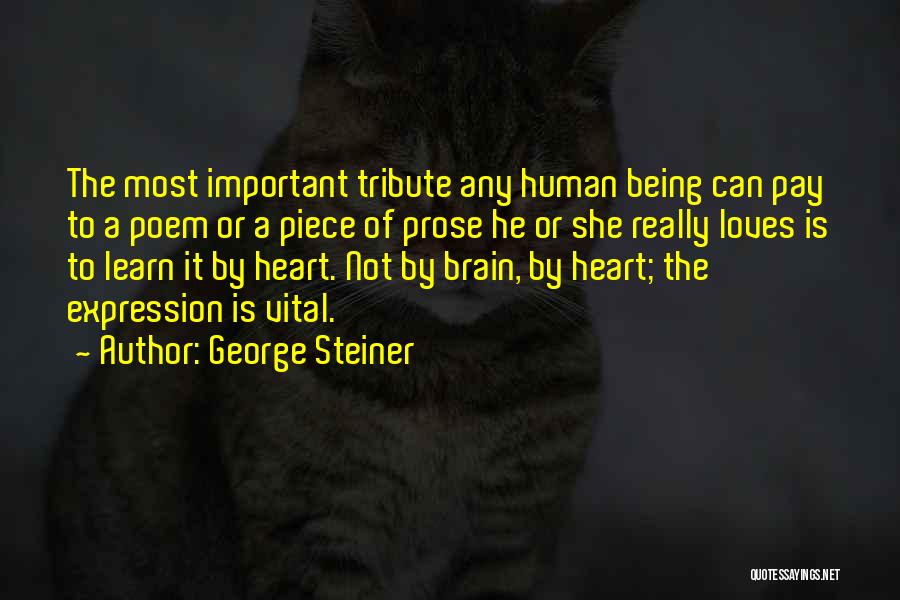 A Tribute Quotes By George Steiner