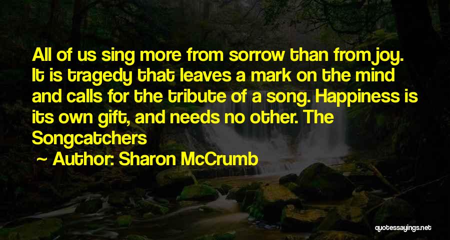 A Tribute Quotes By Sharon McCrumb
