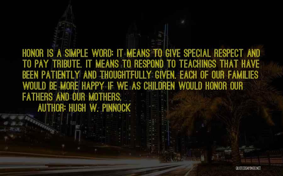 A Tribute To Mother Quotes By Hugh W. Pinnock