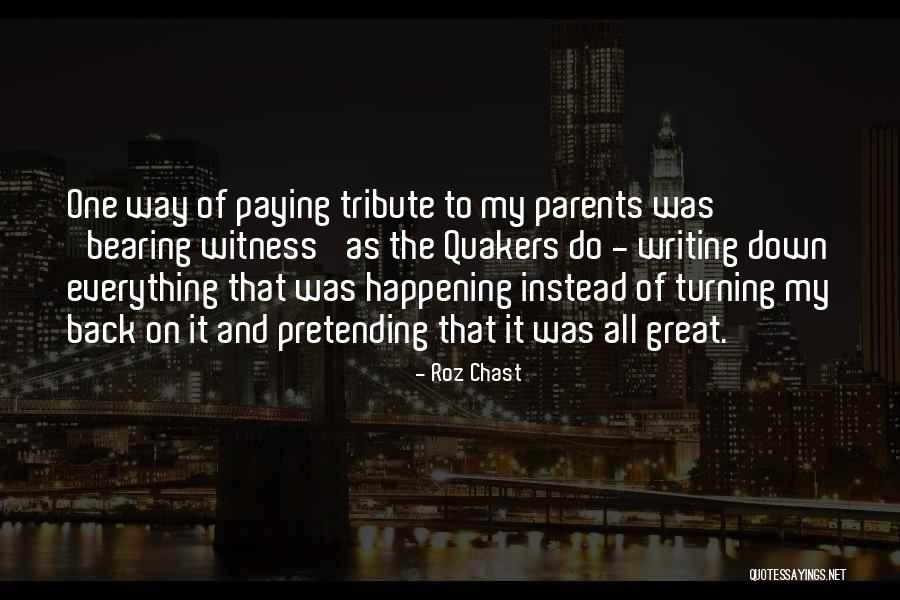 A Tribute To Parents Quotes By Roz Chast A Tribute To Parents Quotes By Roz Chast