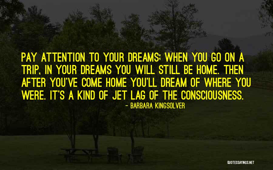 A Trip Quotes By Barbara Kingsolver A Trip Quotes By Barbara Kingsolver