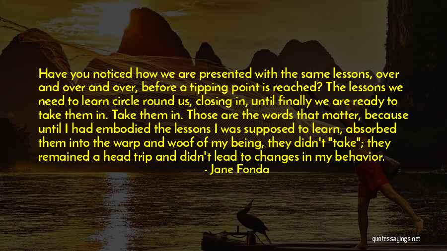 A Trip Quotes By Jane Fonda A Trip Quotes By Jane Fonda