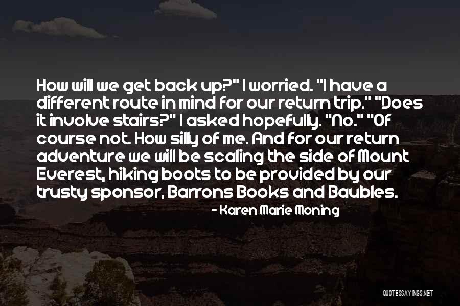 A Trip Quotes By Karen Marie Moning A Trip Quotes By Karen Marie Moning