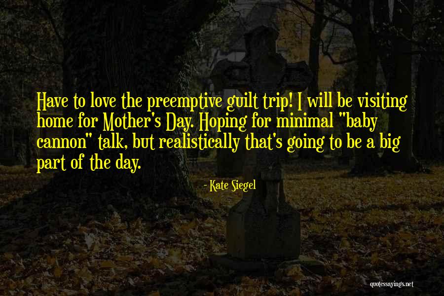 A Trip Quotes By Kate Siegel A Trip Quotes By Kate Siegel