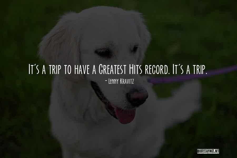 A Trip Quotes By Lenny Kravitz A Trip Quotes By Lenny Kravitz