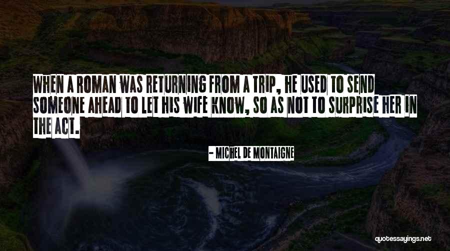 A Trip Quotes By Michel De Montaigne A Trip Quotes By Michel De Montaigne