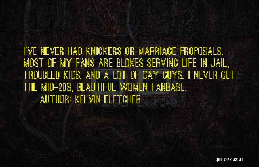 A Troubled Marriage Quotes By Kelvin Fletcher