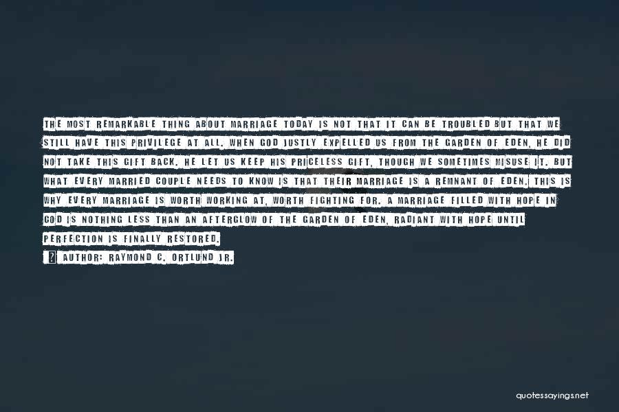 A Troubled Marriage Quotes By Raymond C. Ortlund Jr.