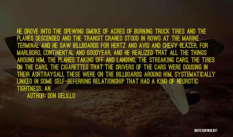 A Truck Quotes By Don DeLillo