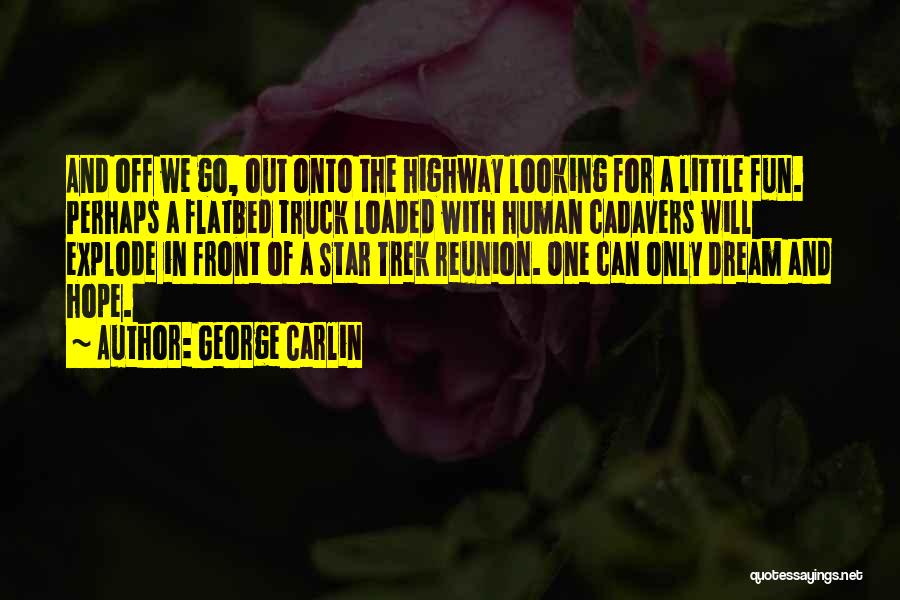 A Truck Quotes By George Carlin