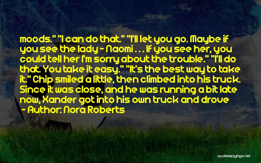 A Truck Quotes By Nora Roberts