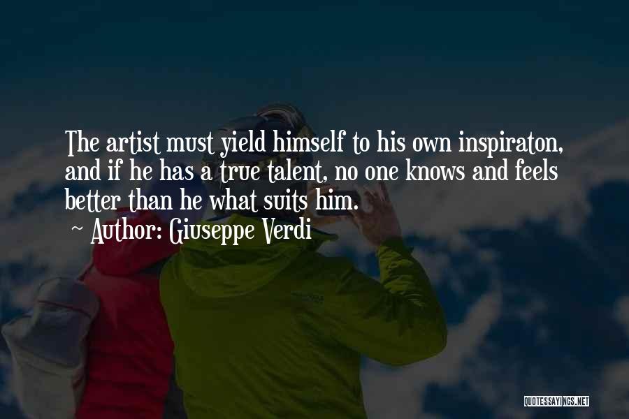 A True Artist Quotes By Giuseppe Verdi