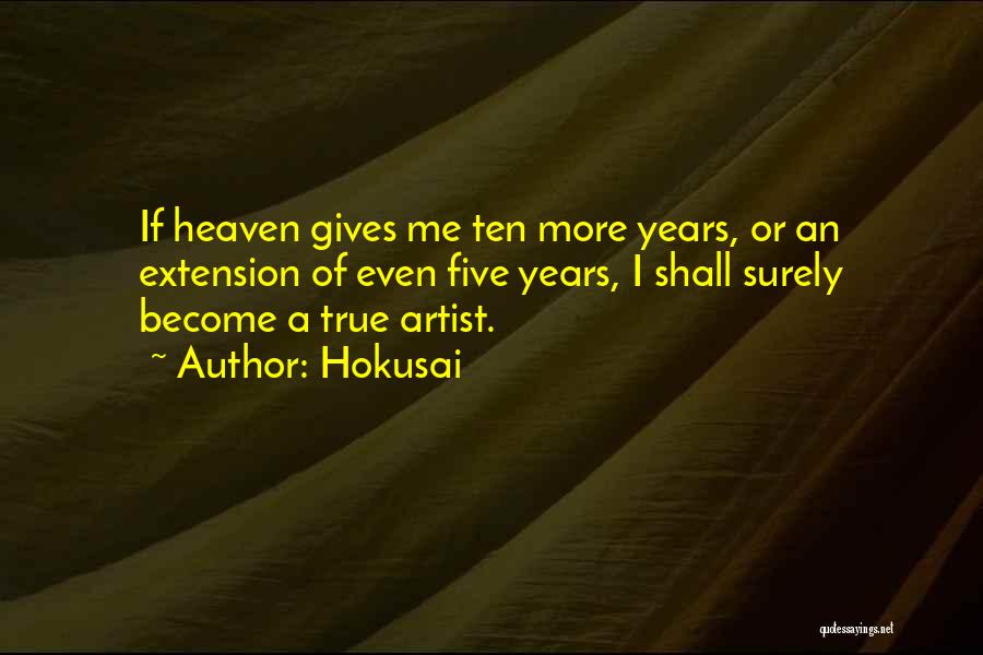 A True Artist Quotes By Hokusai