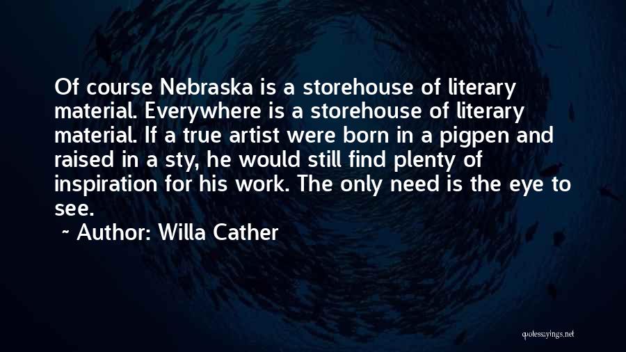 A True Artist Quotes By Willa Cather