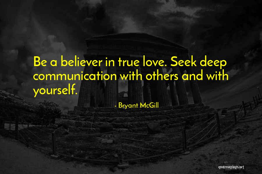 A True Believer Quotes By Bryant McGill