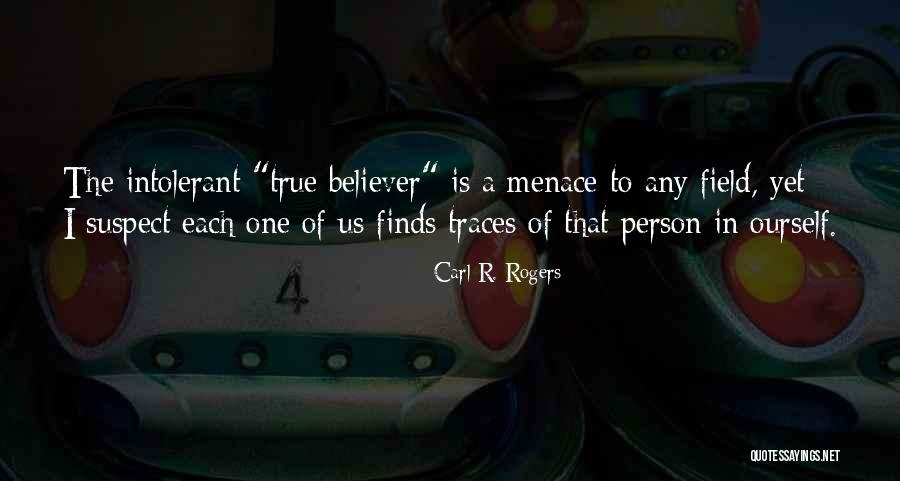 A True Believer Quotes By Carl R. Rogers