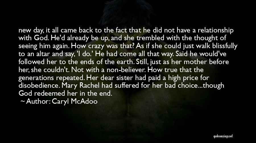 A True Believer Quotes By Caryl McAdoo