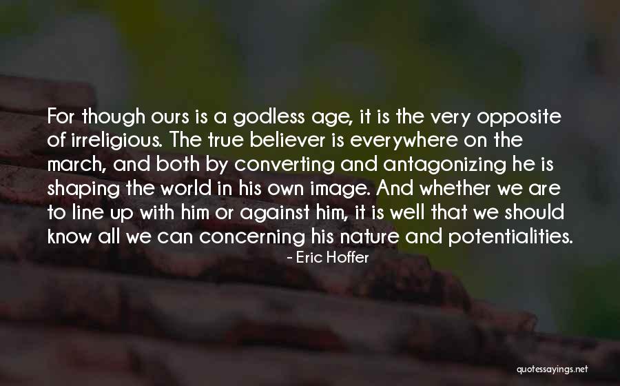 A True Believer Quotes By Eric Hoffer