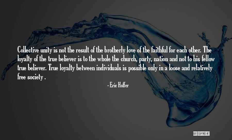 A True Believer Quotes By Eric Hoffer