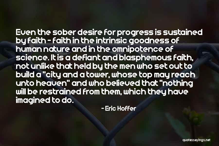 A True Believer Quotes By Eric Hoffer