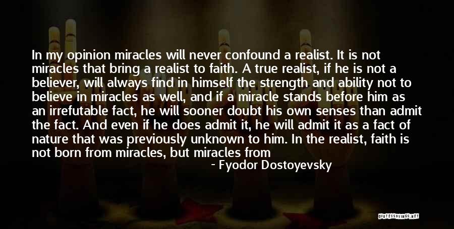 A True Believer Quotes By Fyodor Dostoyevsky