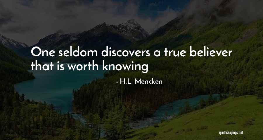 A True Believer Quotes By H.L. Mencken