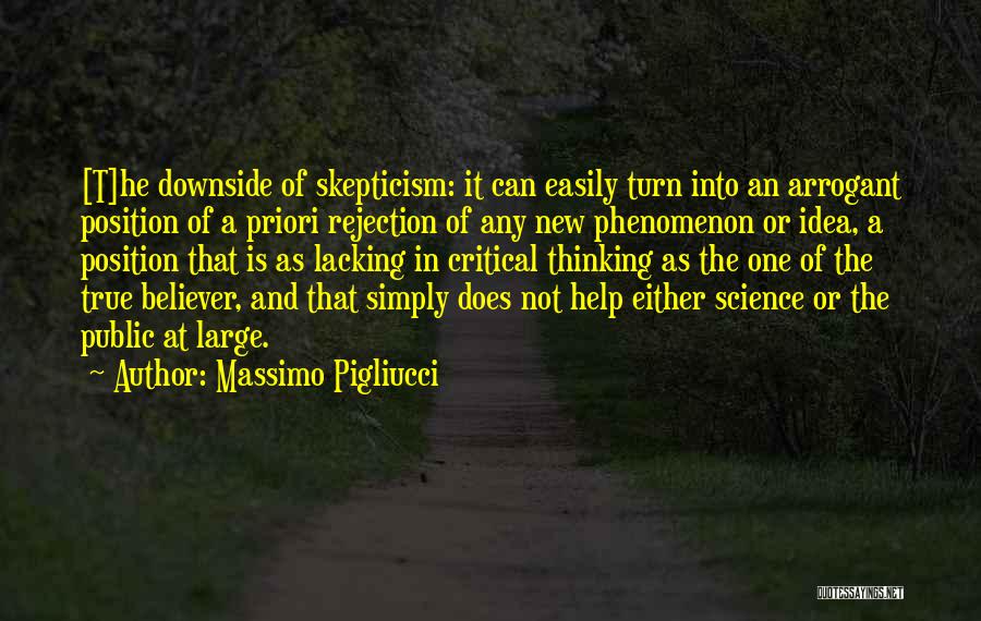 A True Believer Quotes By Massimo Pigliucci